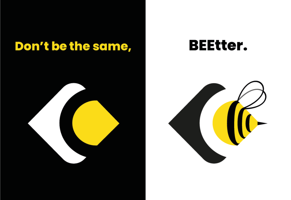Don’t be the same, BEEtter!